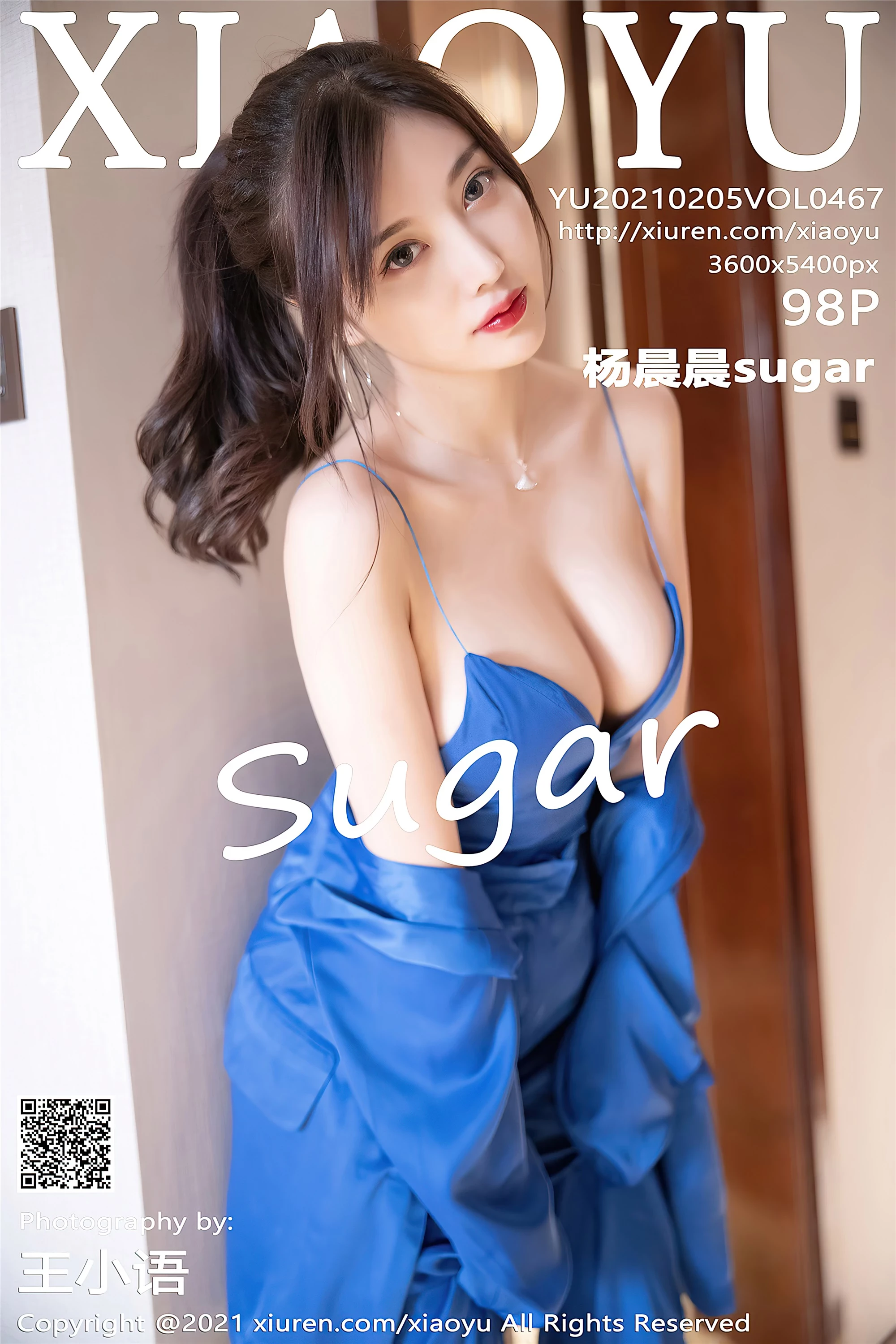 [XIAOYU画语系列]2021.02.05 VOL.467 杨晨晨sugar 完整版无水印写真[99P]